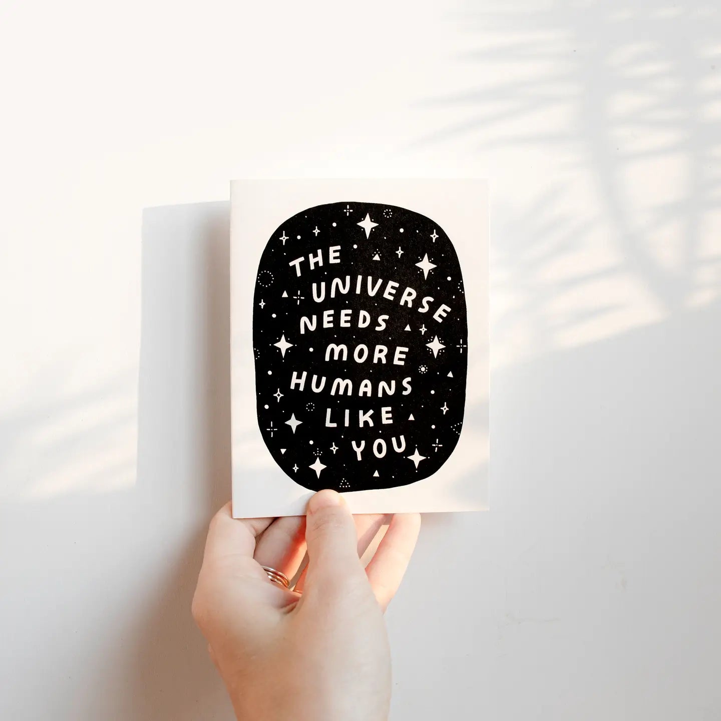 The Universe Needs You Card